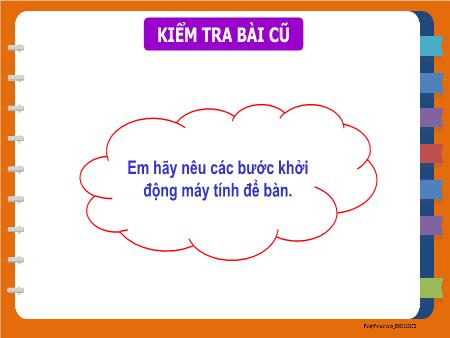 Bài giảng Tin học Lớp 3 - Chương 1: Máy tính và em - Bài 9: An toàn về điện khi sử dụng máy tính