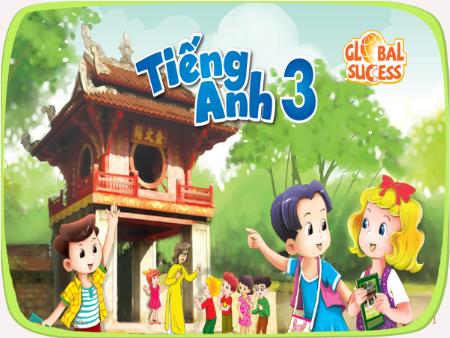 Bài giảng Tiếng Anh 3 (Global Success) - Unit 17, Period 3: Our toys (Lesson 2)