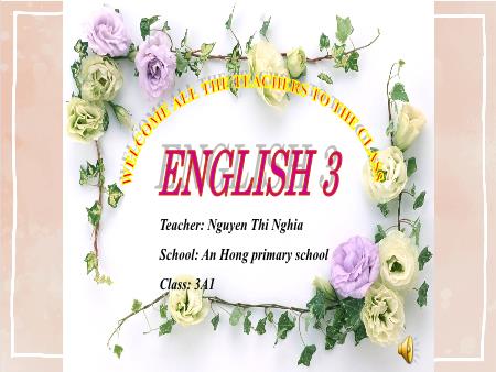 Bài giảng Tiếng Anh 3 (Global Success) - Unit 7, Period 1: Classroom instructions (Lesson 1) - Nguyễn Thị Nghĩa