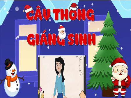 Bài giảng Tiếng Việt 3 (Đọc) Sách Kết nối tri thức - Bài: Những chiếc áo ấm