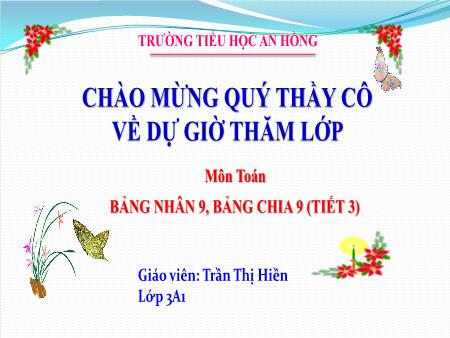 Bài giảng Toán 3 (Kết nối tri thức) - Bài 12: Bảng nhân 9, bảng chia 9 (Tiết 3) - Trần Thị Hiền