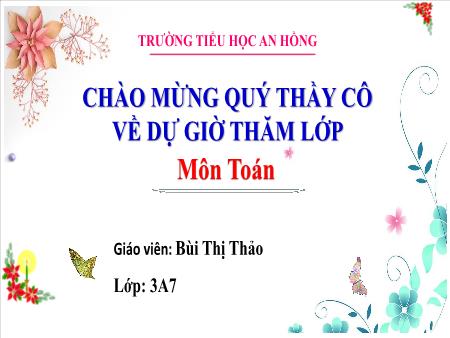 Bài giảng Toán 3 (Kết nối tri thức) - Bài 69: Luyện tập chung - Bùi Thị Thảo