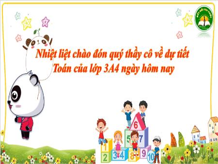 Bài giảng Toán 3 (Kết nối tri thức) - Bài: Luyện tập - Năm học 2023-2024