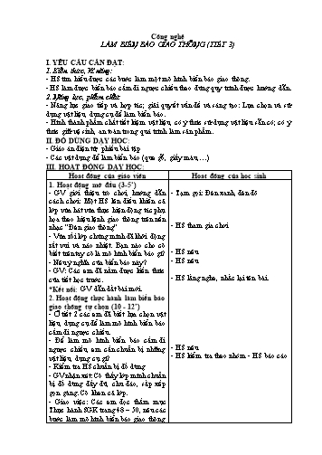 Giáo án Công nghệ 3 (Soạn chung) - Bài: Làm biển báo giao thông (Tiết 3)
